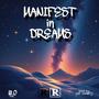 Manifest In Dreams (Explicit)