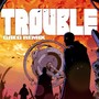 Trouble (GЯEG Remix) [Explicit]