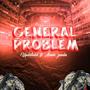 General problem (feat. Annie zanda) [Explicit]