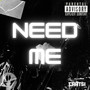 Need Me (Explicit)