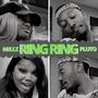 Ring Ring (feat. Nellz)