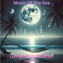 Music Of The Sea: Lounge Chillout Series, Vol. 2