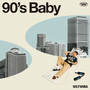 90's Baby (Explicit)