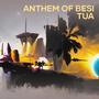 Anthem of Besi Tua (Explicit)