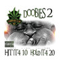 Doobies 2: Hit It 4 10, Hold It 4 20 (Explicit)