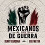 Mexicanos Al Grito De Guerra (Explicit)