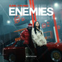 Enemies (Explicit)