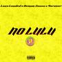 No LuLu (feat. Demon Sossa & 4orever) [Explicit]