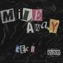 Mile Away (Explicit)