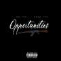 Opportunities (feat. Kado THG) [Explicit]