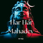 Har Har Mahadev
