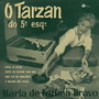 O Tarzan do 5.º Esq.