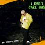 I Don’t Care (Mix)