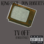 TV off (Freestyle) [Explicit]