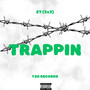 Trappin (Explicit)