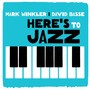 Here's to Jazz (feat. David Basse)