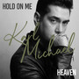 Hold on Me / Heaven