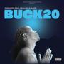 Buck20 (feat. Mr Elijah & HLASE) [Explicit]