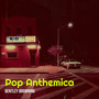 Pop Anthemica