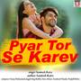 Pyar Tor Se Karev