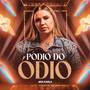 Pódio do Ódio (Explicit)