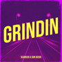 Grindin (Explicit)