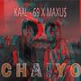 Chaiyo (feat. MAXU$)