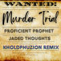 Jaded Thoughts Of Spatter Matter (feat. Proficient Prophet & Jaded Thoughts) [KholdPhuzion Remix] [Explicit]