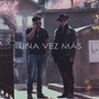 Una Vez Más (feat. Napoleón Robleto)