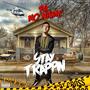 Stay Trappin' (Explicit)