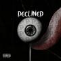 Declined (Explicit)