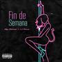 Fin de Semana (feat. Big Matías) [Explicit]