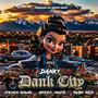 Dank City (feat. Dank1, Steve Rowin, Neeko Muzik & Ruby Red)