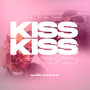 Kiss Kiss (Explicit)