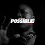 Possible (Radio Edit) [Explicit]