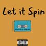 Let it Spin (feat. FUBAR!) [Explicit]