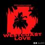 WestCoast Love (8D Audio)