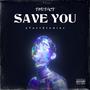 Save You (feat. Yvng Metro) [Explicit]