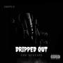 Dripped Out (Explicit)