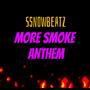 More Smoke Anthem