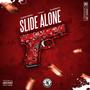 Slide Alone (feat. AlijahLebrae & Dudda2Kutta) [Explicit]