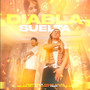 Diabla Suelta (Explicit)