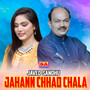 Jahann Chhad Chala