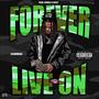 Forever Live On (feat. 3coMMa$) [Explicit]