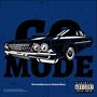 Go Mode (feat. TooLive Will) (feat. TooLive Will) [Explicit]