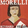 Monique Morelli chante Ronsard et Villon