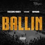 Ballin (feat. Rayhuna) - Single [Explicit]