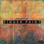 FINGER PAINT (Explicit)