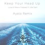 Keep Your Head Up (Ayelo Remix)