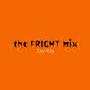 the FRIGHT mix: reMIXed